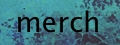 Merch